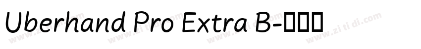 Uberhand Pro Extra B字体转换